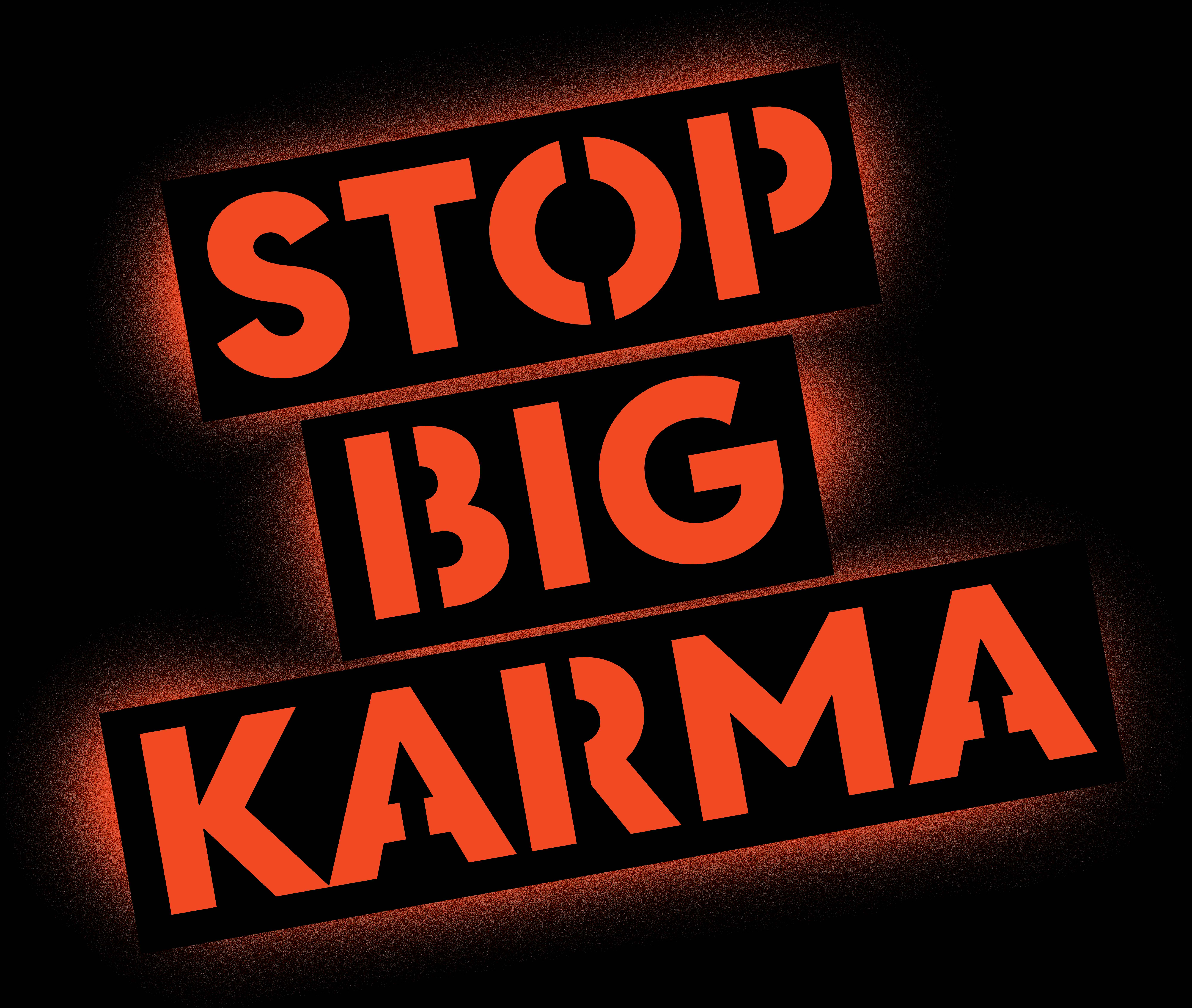Stop Big Karma